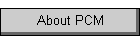 About PCM
